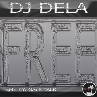 Free by DJ Dela