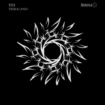 Tribaland by 