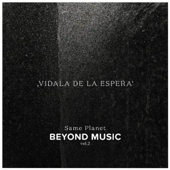 Vidala de la Espera by Beyond Music