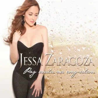 Pag Wala Na Ang Ulan by Jessa Zaragoza