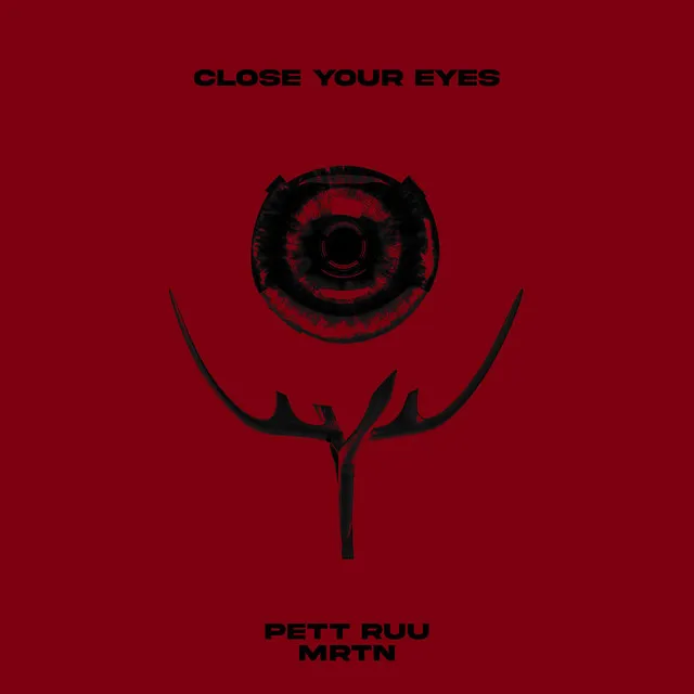 Close Your Eyes - MRTN Remix