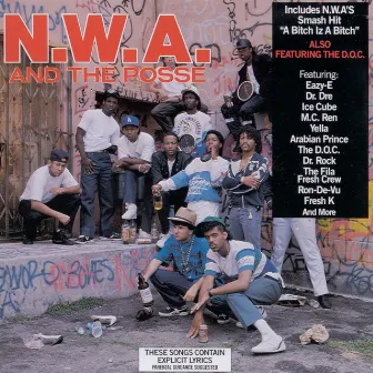 N.W.A. And The Posse by N.W.A.