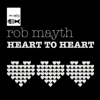 Heart To Heart by Rob Mayth