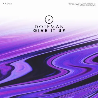 Give It Up by Doteman