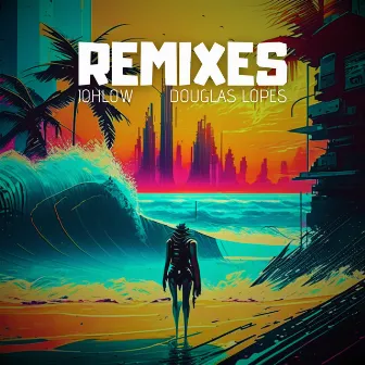 Remixes by Douglas Lopes