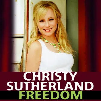 Freedom by Christy Sutherland