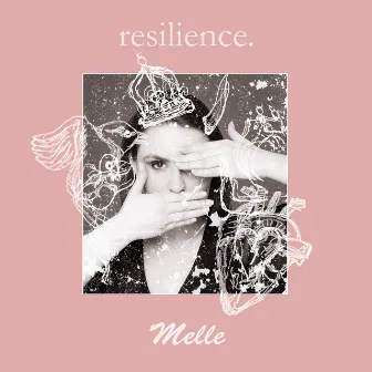 Resilience by Melle