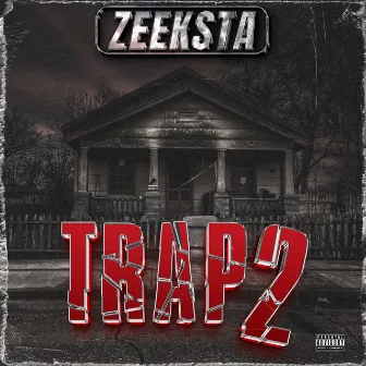 TRAP2 by Zeeksta