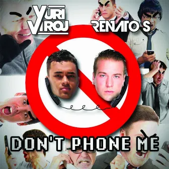 Don't Phone Me by Yuri Viroj