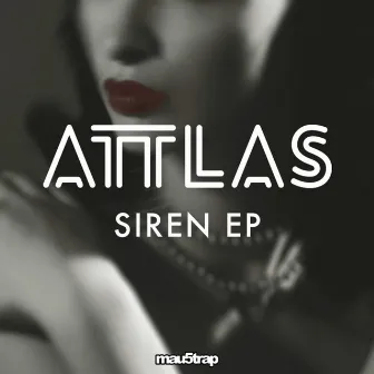 Siren EP by ATTLAS