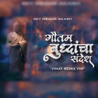 Gautam buddhancha Sandesh (Remix) by Sky Means Akash