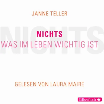 Nichts. Was im Leben wichtig ist by Laura Maire