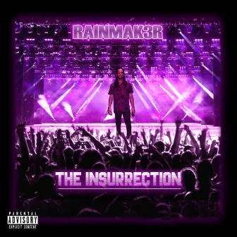 The Insurrection by RainMak3r