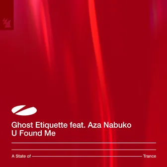 U Found Me by Ghost Etiquette