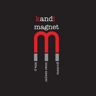 Magnet by Isaac Sawyer