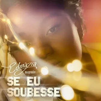 Se Eu Soubesse by Edmázia Mayembe