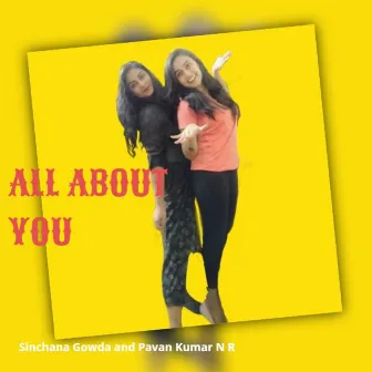 All About You by Pavan Kumar N R