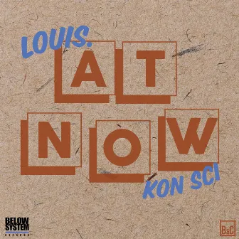 At Now by Louis.