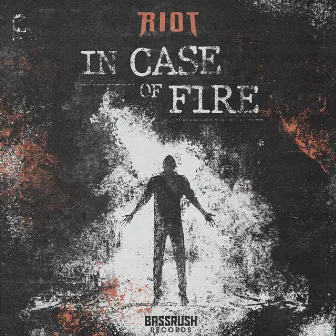 IN CASE OF FIRE EP by RIOT