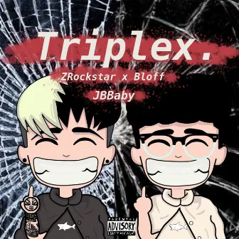 Triplex by Aka Bloff