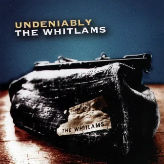 Undeniably (Remastered) by The Whitlams