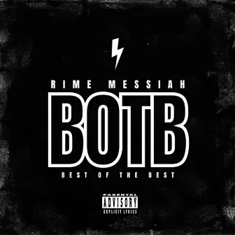 Botb (Best of the Best) by Rime Messiah