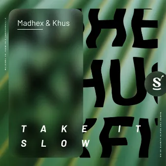 Take It Slow by Khus