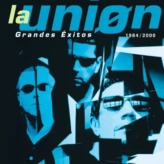 Grandes Exitos by La Unión