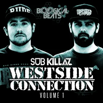 Westside Connection Vol 1 by Sub Killaz