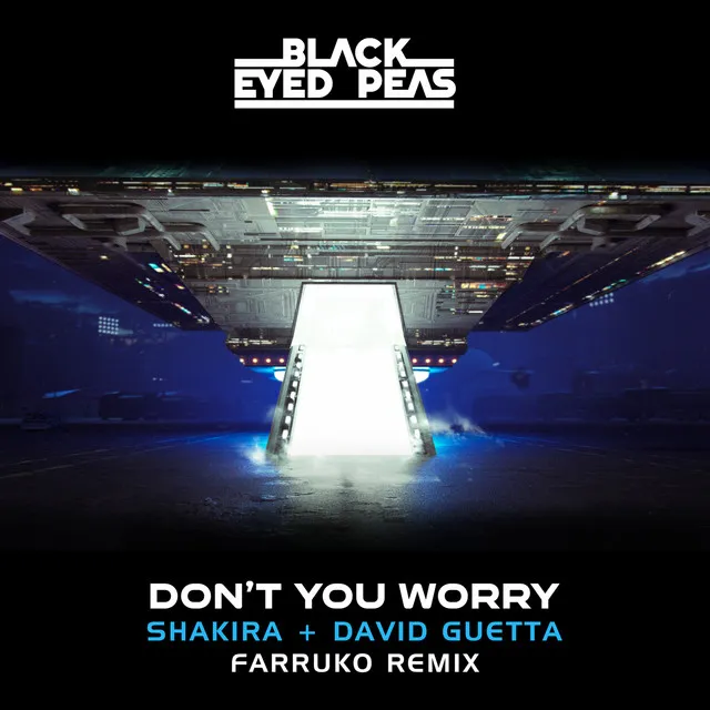 DON'T YOU WORRY (Farruko Remix) (with Farruko, David Guetta & Shakira)