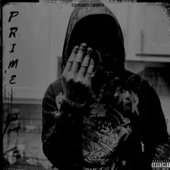 Prime by Squadboi Choppa