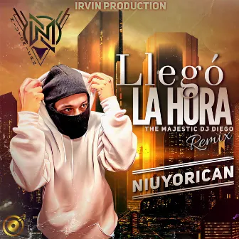 Llegó la Hora (Remix) by NIUYORICAN