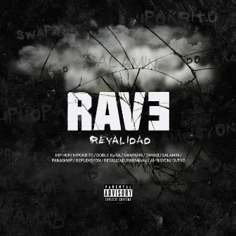 Reyalidad by Rave