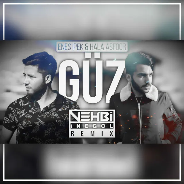 Güz - Vehbi İnegöl Remix