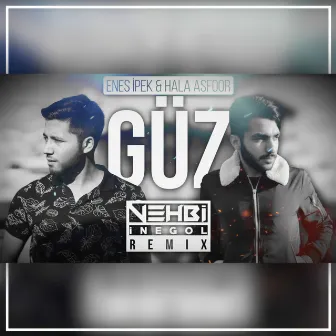 Güz (Vehbi İnegöl Remix) by Enes İpek