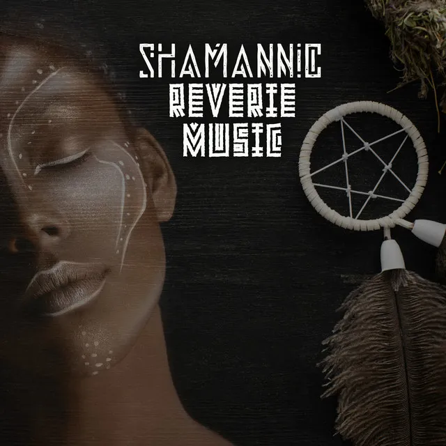 Shamannic Reverie Music: Sounds for Sleep and Meditatation, Deep Meaning Sounds