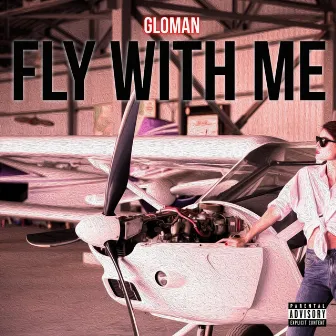 Fly with Me by Glo Man