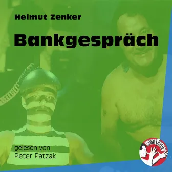 Bankgespräch by Peter Patzak