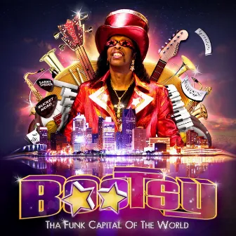 Tha Funk Capitol Of The World by Bootsy Collins