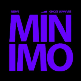 Mínimo by NERVE