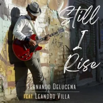 Still I Rise (Por Toda Vida Eu Vou Seguir) by Fernando Delucena