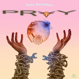 Pray by Cool Azz Pace