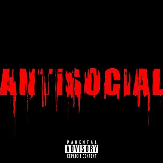 ANTISOCIAL by DaKiD