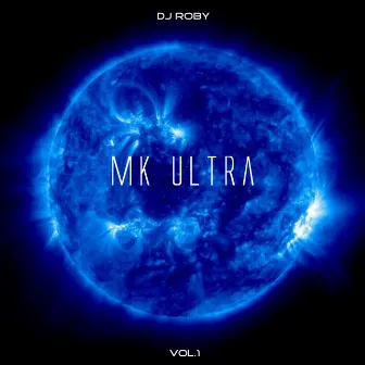 MK Ultra, Vol. 1 by Biondo