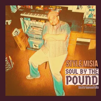 Soul By The Pound by Style MiSia