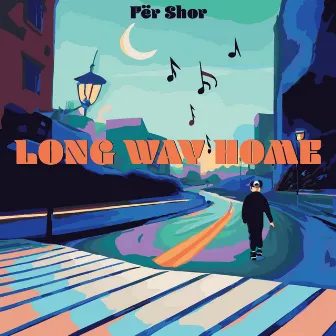 Long Way Home (Extended Mix) by Fer Shor