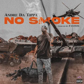 No Smoke by Andre Da Tippa