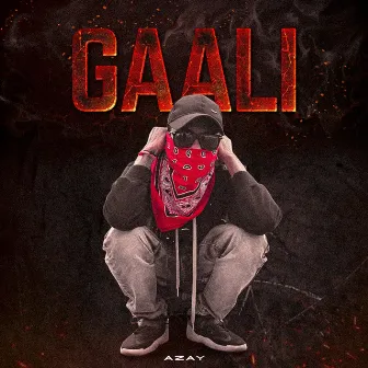 Gaali by Azay