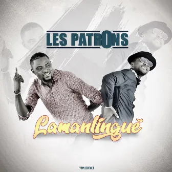 Lamanlingue by Les Patrons