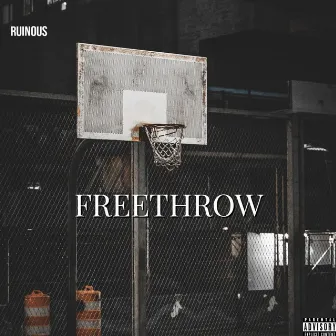 Freethrow by Ruinous